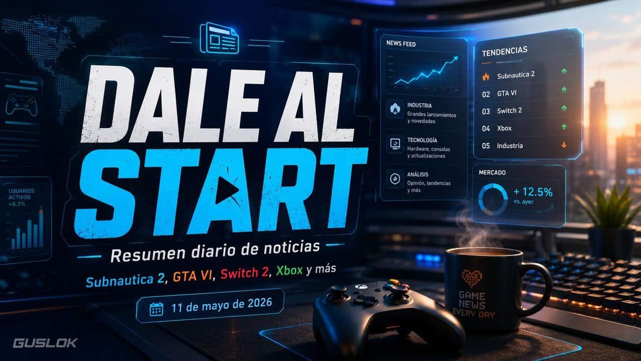 Dale al Start: Subnautica 2, GTA VI, Switch 2, Xbox y las noticias del 11 de mayo