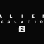 Alien Isolation 2: primer tráiler y misterios por resolver tras su anuncio
