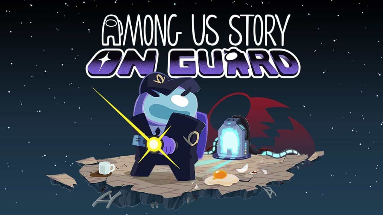 Among Us Story: On Guard, una experiencia interactiva que llega a PC