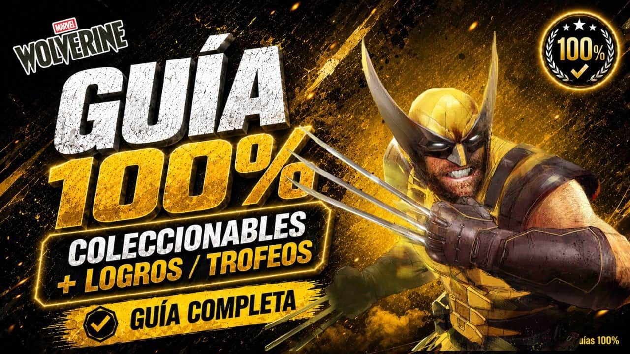 Marvel’s Wolverine Guía de Trofeos y Platino | Preparación 100% Marvel’s Wolverine Guía de Trofeos y Platino | Preparación 100%
