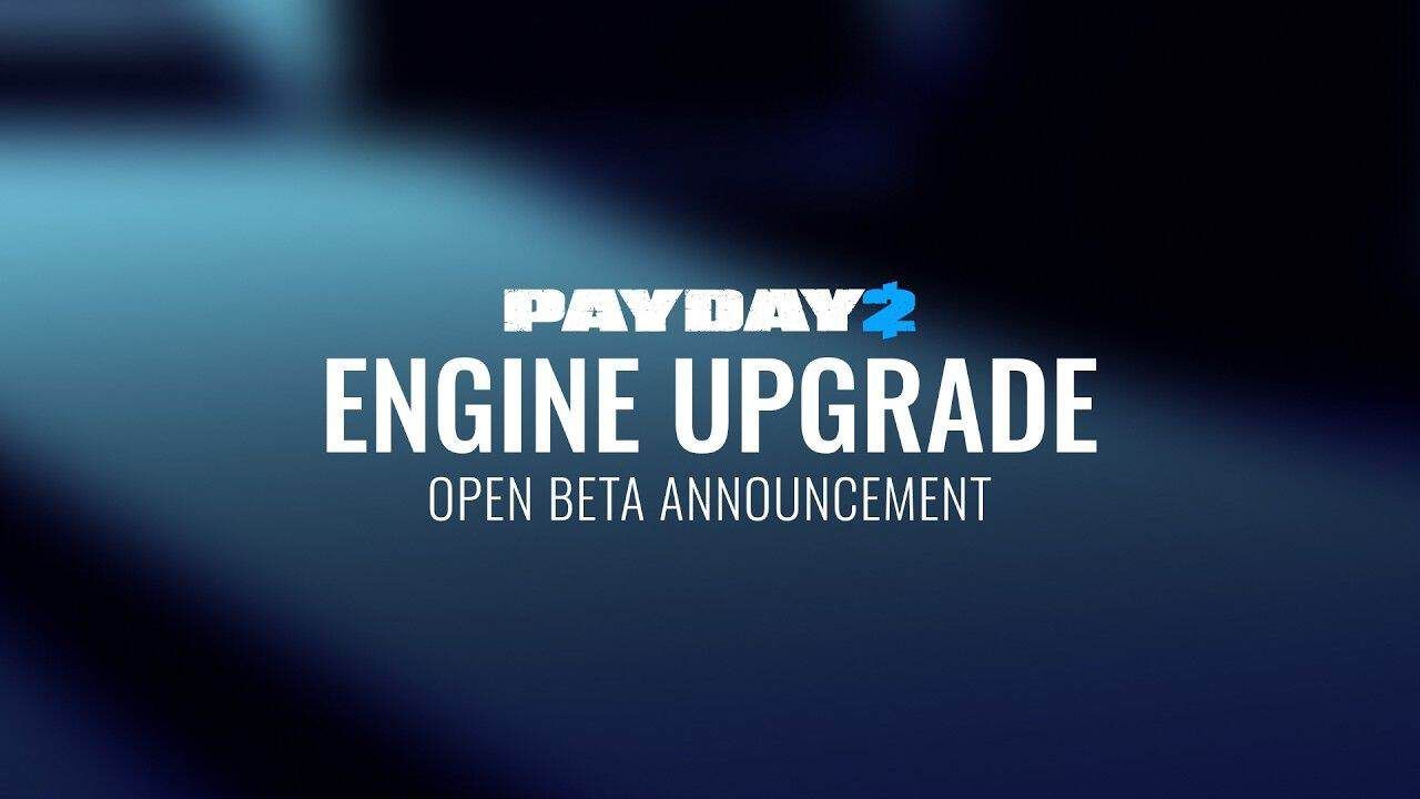 PAYDAY 2 se actualiza a un motor mejorado y 64 bits con menos peso de instalación