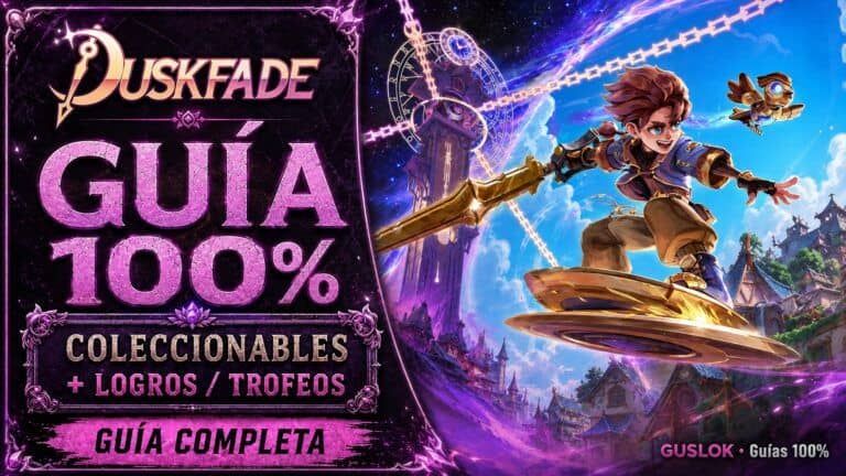 Duskfade – Guia de Trofeos y Roadmap 100% Duskfade – Guia de Trofeos y Roadmap 100%