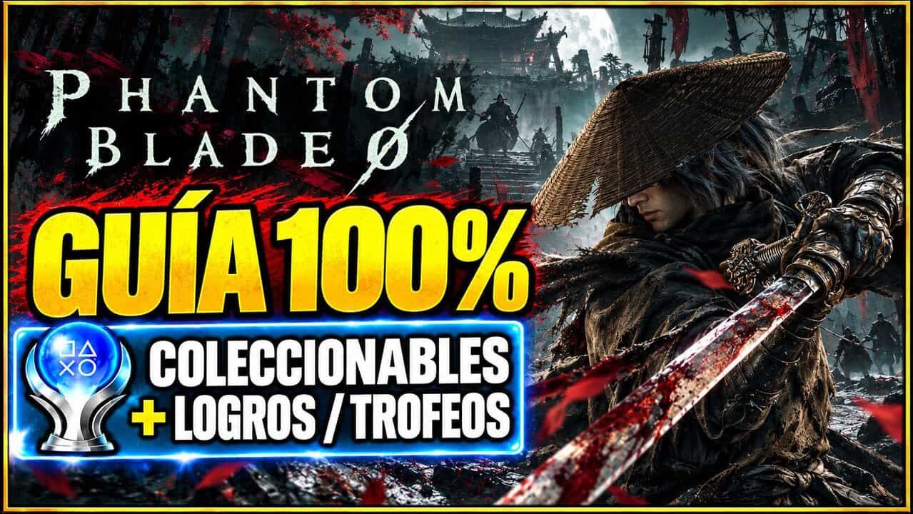 Phantom Blade Zero – Guía de Trofeos, Logros y Roadmap 100% Phantom Blade Zero – Guía de Trofeos, Logros y Roadmap 100%