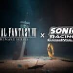 Sonic Racing: CrossWorlds amplía su segundo año con Final Fantasy VII, Persona y Godzilla