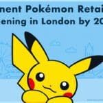 Pokémon tendrá una tienda física permanente en Londres antes de 2029